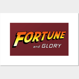 Fortune and glory, kid. Posters and Art